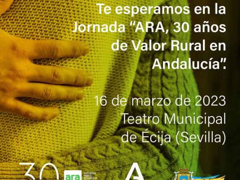 Reserva tu entrada para asistir a la jornada “ARA, 30 años de Valor Rural de Andalucía”