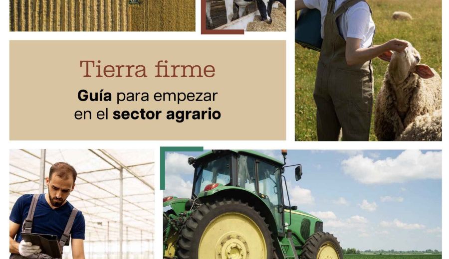 El Ministerio de Agricultura publica una guía para dar los primeros pasos en el sector agro