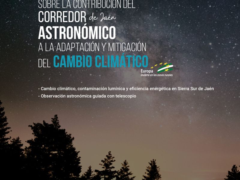 Jornada de difusión científica sobre el Corredor Astronómico de Jaén y la mitigación del cambio climático