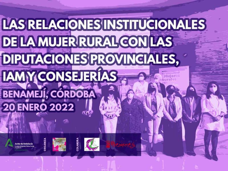 Jornada semipresencial: “Las relaciones institucionales de la mujer rural con las Diputaciones provinciales, IAM y Consejerías”