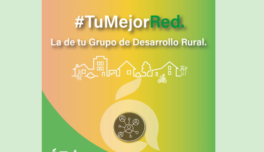 ARA continúa con la campaña #TuMejorRed para animar a la población local a asociarse a los Grupos de Desarrollo Rural