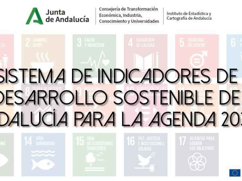 El Instituto de Estadística y Cartografía de Andalucía actualiza los datos del Sistema de Indicadores de Desarrollo Sostenible de Andalucía para la Agenda 2030