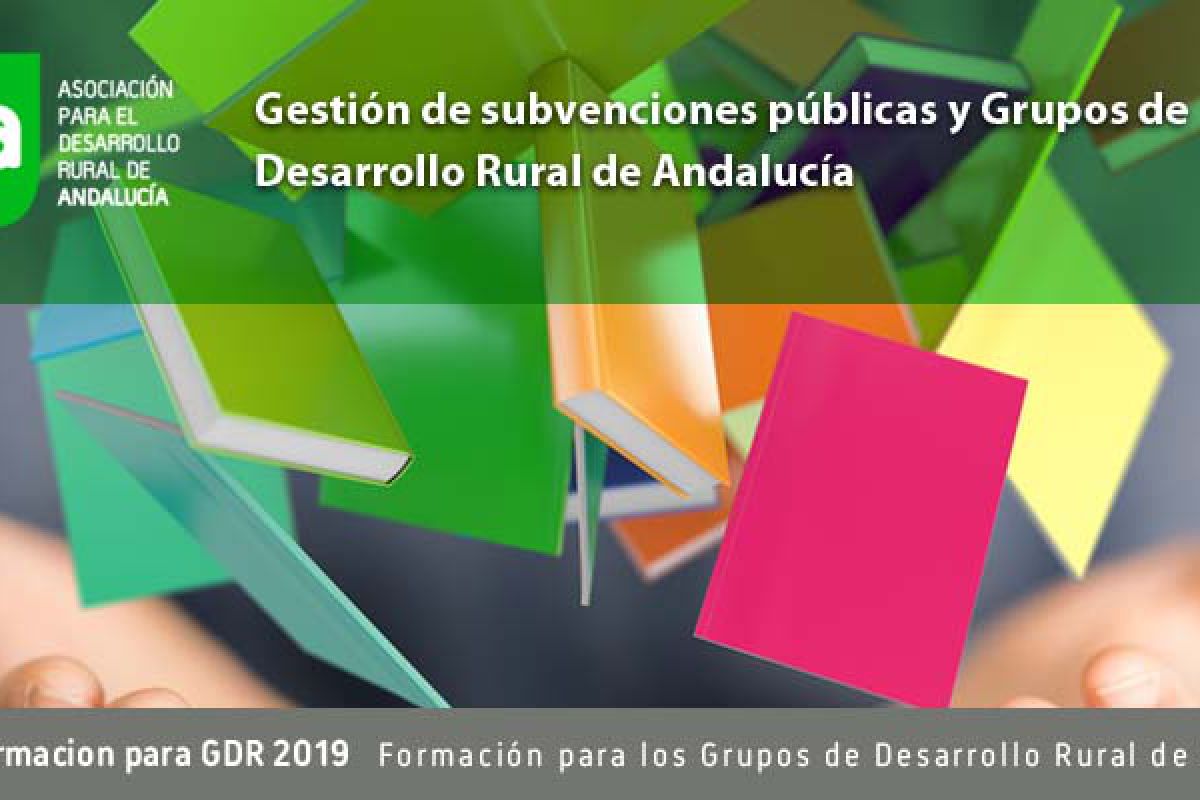 ARA organiza el curso “Gestión de subvenciones públicas y Grupos de Desarrollo Rural de Andalucía”