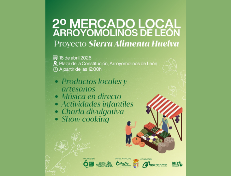 Arroyomolinos de León acoge el 18 de abril el 2º Mercado Local de SierraAlimenta Huelva