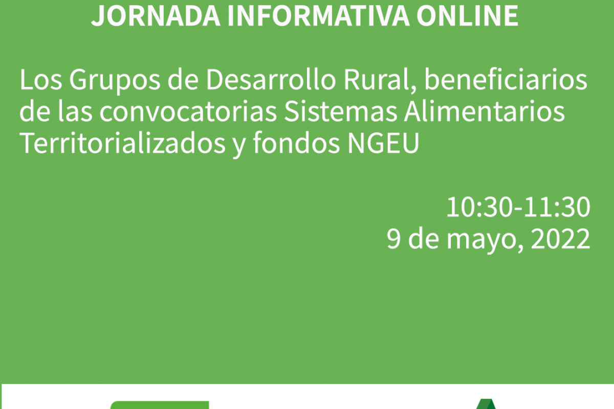 Jornada informativa: “Los GDR, beneficiarios de las convocatorias Sistemas Alimentarios Territorializados y NGEU”