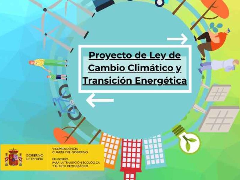 El Gobierno envía a las Cortes el primer proyecto de Ley de Cambio Climático y Transición Energética para alcanzar la neutralidad de emisiones a más tardar en 2050