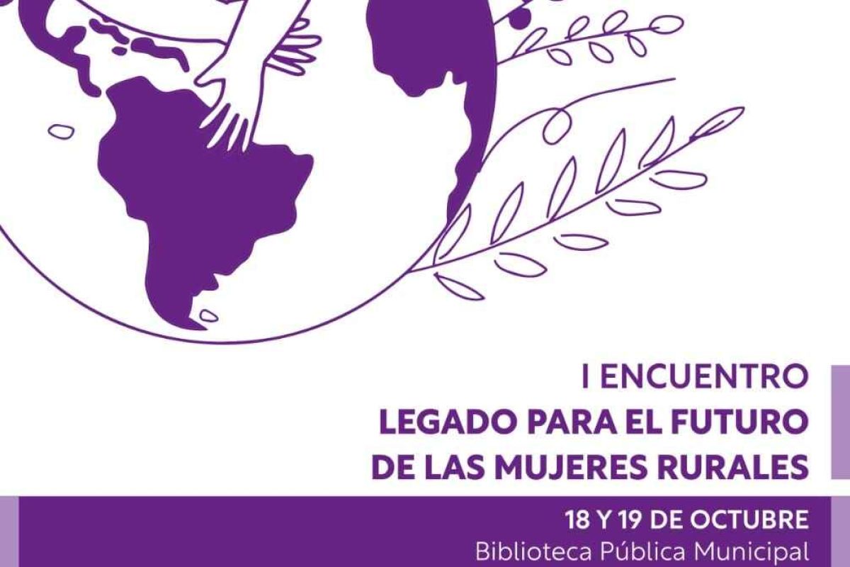 I Encuentro Legado para el futuro de las mujeres rurales en Sierra Morena Cordobesa