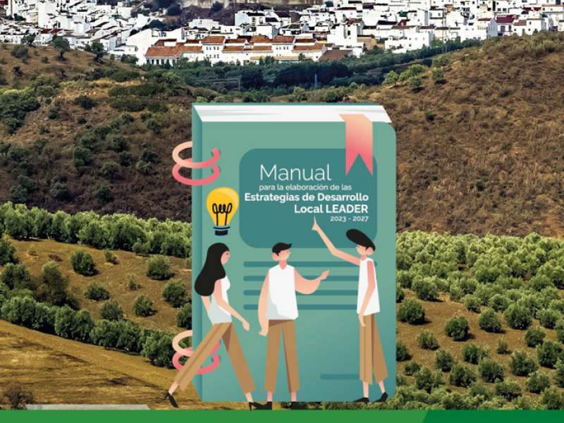 La Junta de Andalucía publica el Manual para la elaboración de las Estrategias LEADER 2023-2027