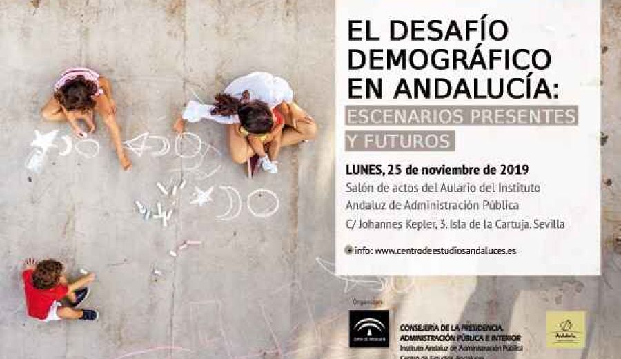 Jornada “El desafío demográfico en Andalucía: Escenarios presentes y futuros”