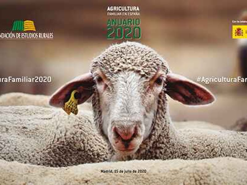El Anuario de la Agricultura Familiar 2020 rescata la voz de los ‘agricultores al límite’ tras la pandemia