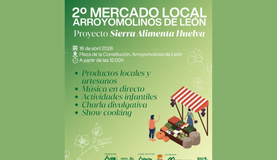 Arroyomolinos de León acoge el 18 de abril el 2º Mercado Local de SierraAlimenta Huelva