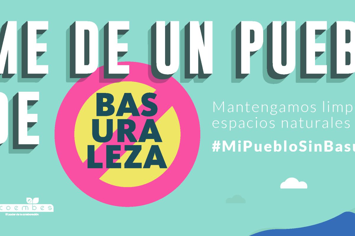 El Proyecto LIBERA lanza la iniciativa #MiPuebloSinBasuraleza, con la que se quiere poner en valor los pueblos y entornos naturales y rurales este verano