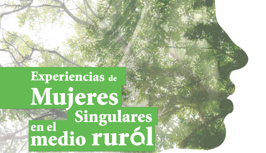 ARA ultima el libro “Experiencias de Mujeres Singulares en el medio rural”