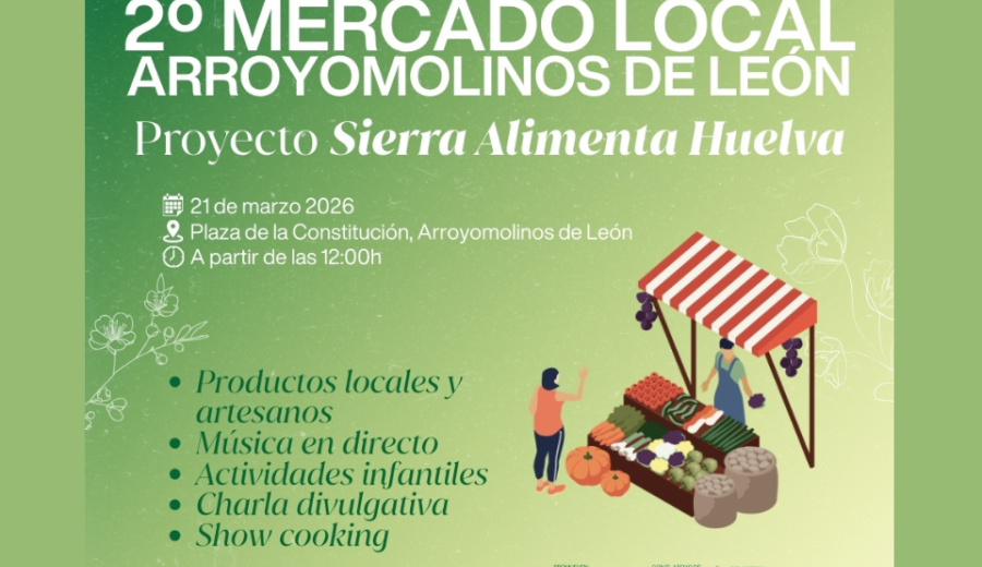 Arroyomolinos de León acoge el segundo Mercado Local del proyecto SierraAlimenta Huelva