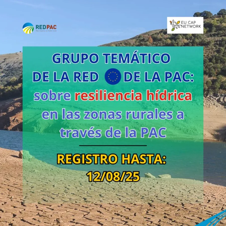 Grupo Temático de la EU CAP Network: “Mejora de la Resiliencia Hídrica en las zonas rurales a través de la PAC”