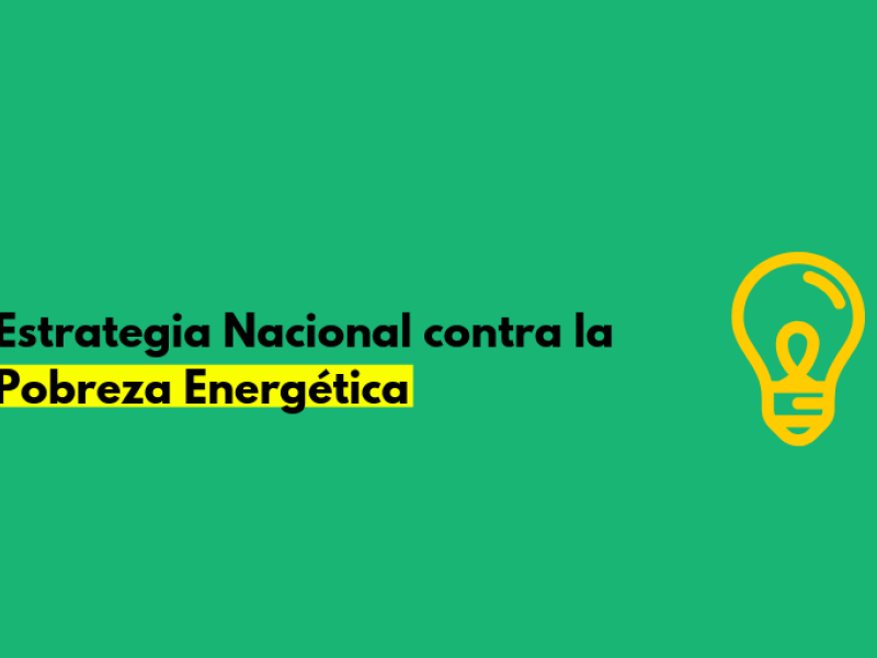 El Gobierno aprueba la Estrategia Nacional contra la Pobreza Energética 2019-2024