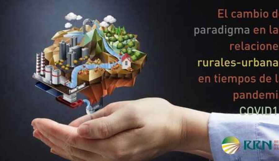 La pandemia de la COVID-19 modifica las relaciones entre los núcleos rurales y urbanos