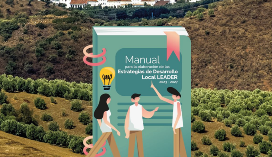 La Junta de Andalucía publica el Manual para la elaboración de las Estrategias LEADER 2023-2027