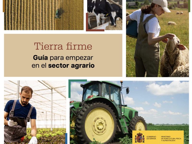 El Ministerio de Agricultura publica una guía para dar los primeros pasos en el sector agro