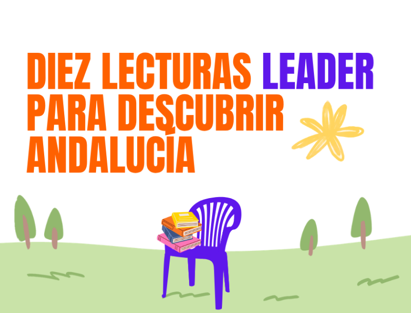 10 lecturas de verano para descubrir la riqueza de Andalucía con LEADER
