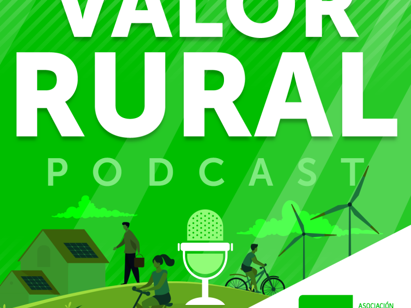 Valor Rural de ARA, el nuevo podcast de LEADER y los Grupos de Desarrollo Rural de Andalucía